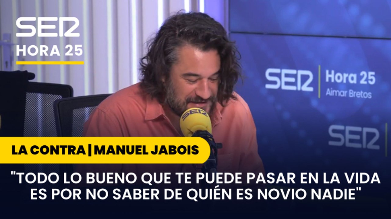 Manuel Jabois: "Todo lo bueno que te puede pasar en la vida es por no saber de quién es novio nadie"