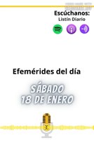Efemérides | Sábado 18 de Enero 2025