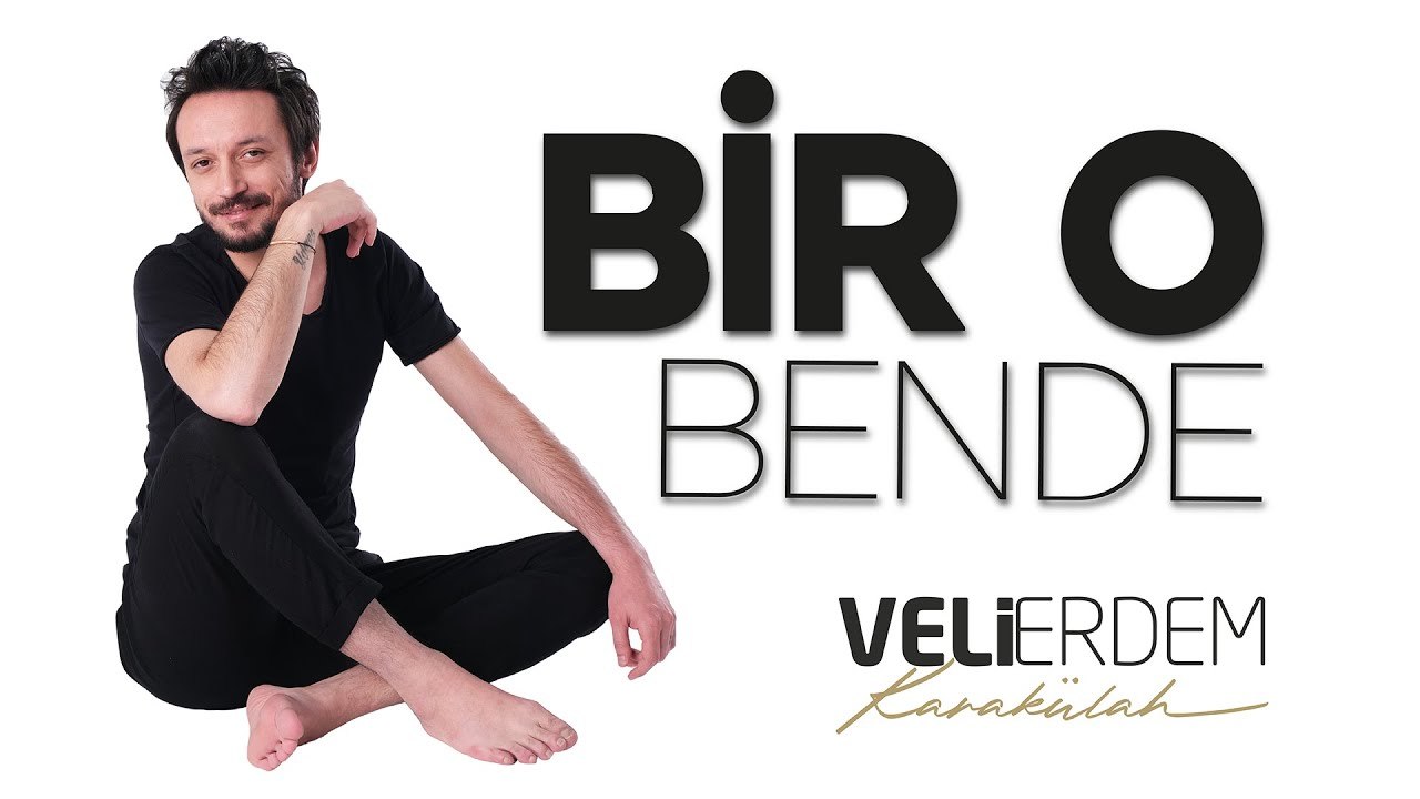 Veli Erdem Karakülah - Bir O Bende (Official Video)