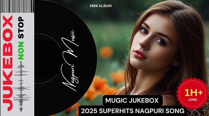 नॉन-स्टॉप नागपुरी गाने | म्यूजिक ज्यूकबॉक्स | बेस्ट नागपुरी हिट्स | MugicJukebox