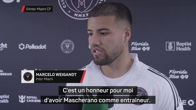 Weigandt : Un honneur pour moi d'avoir Mascherano comme entraîneur