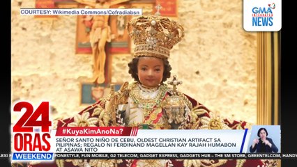 Señor Santo Niño de Cebu, oldest christian artifact sa Pilipinas; regalo ni Ferdinand Magellan kay Rajah Humabon at asawa nito | 24 Oras Weekend