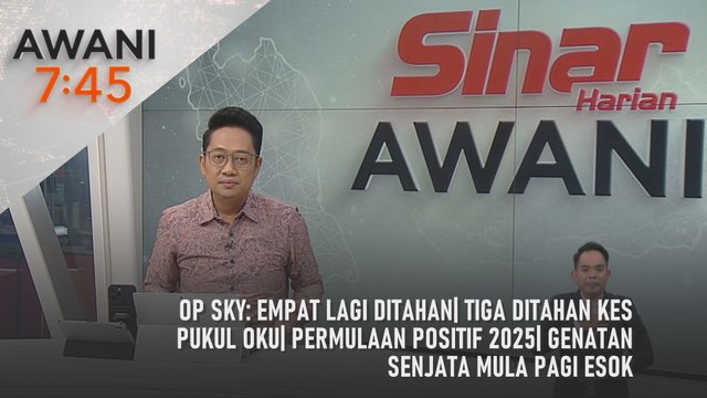 AWANI 7:45 [18/1/2025] – Op Sky: empat lagi ditahan| Tiga ditahan kes pukul OKU| Permulaan positif 2025