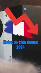 Xbox Series  Moins de 120k Ventes en France en 2024!