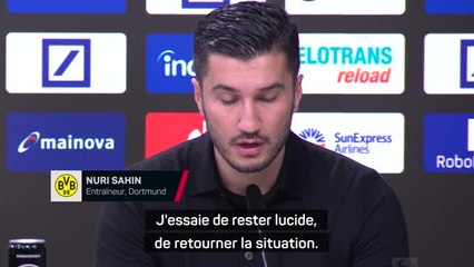 Dortmund - Sahin : "J'essaie de rester lucide, de retourner la situation"