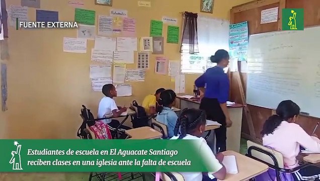Estudiantes de escuela en El Aguacate Santiago reciben clases en una iglesia ante la falta de escuela