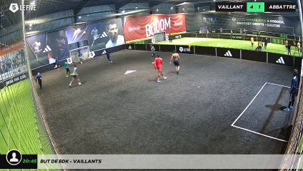 But de Bdk - VAILLANTS