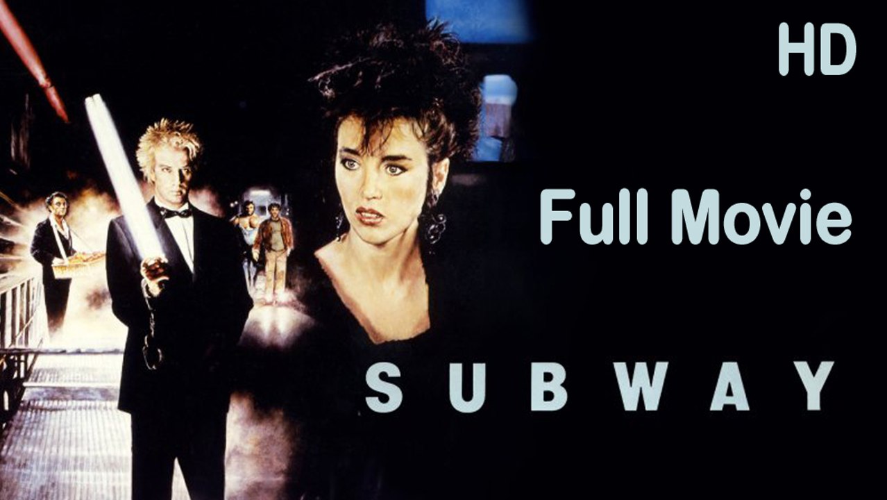 Subway (1985) Full Movie HD