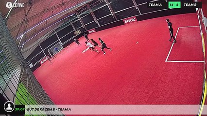 But de Kacem B - Team A