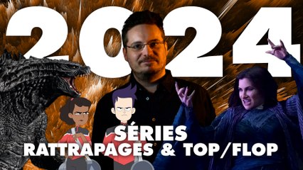 2024 Séries : Rétro, Top & Flops 🎬