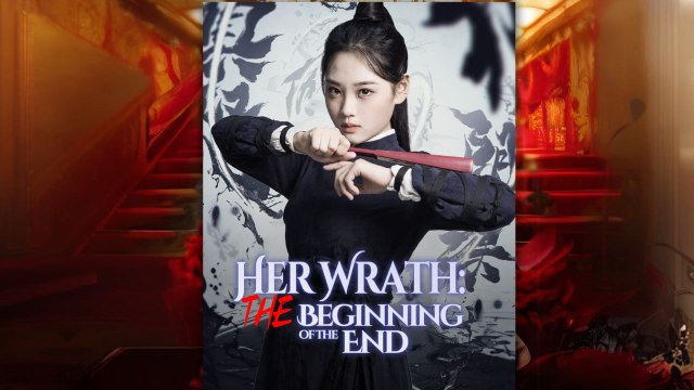 Her Wrath- The Beginning of The End (Chinese Drama English Subtitles ) Goodshort