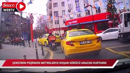 Kağıthane'de çekicinin peşinden metrelerce koşan sürücü aracını kurtardı