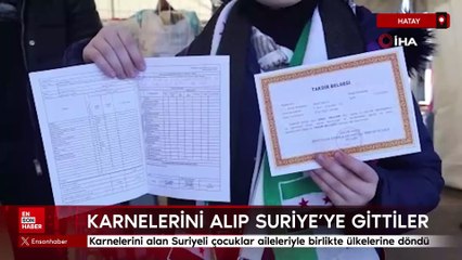 Karnelerini alan Suriyeli çocuklar aileleriyle birlikte ülkelerine döndü