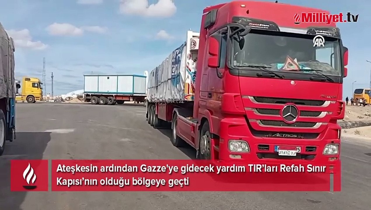 Gazze'ye gidecek yardım TIR'ları Refah Sınır Kapısının olduğu bölgeye geçti