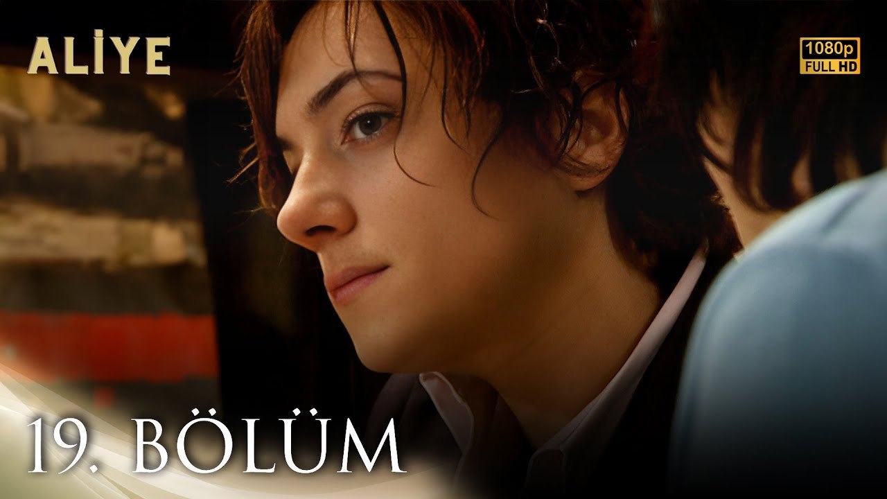 Aliye 19. Bölüm FULL HD