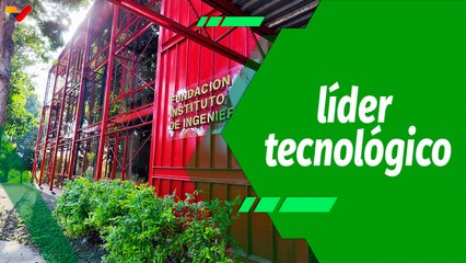 Cultivando Patria | FIIIDT: Motor de desarrollo tecnológico y productivo de Venezuela