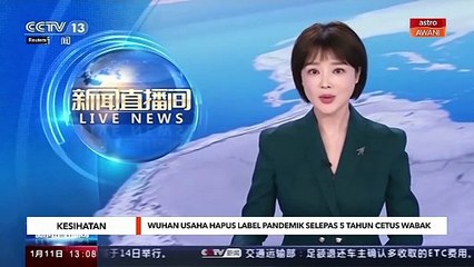 Wuhan usaha hapus label pandemik selepas lima tahun cetus wabak