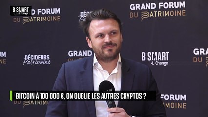 SMART PATRIMOINE - Bitcoin à 100 000 €, on oublie les autres cryptos ?