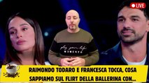 Raimondo Todaro e Francesca Tocca, cosa sappiamo sul flirt della ballerina con...