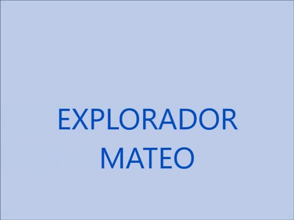 EXPLORADOR MATEO