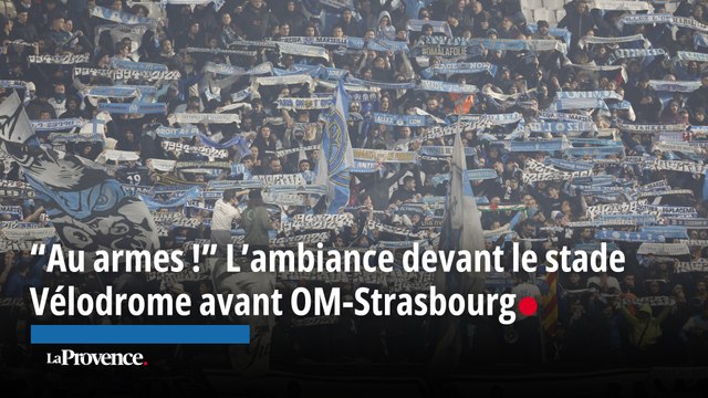 OM-Strasbourg. Aux armes ! L' ambiance devant le Vélodrome avant la rencontre