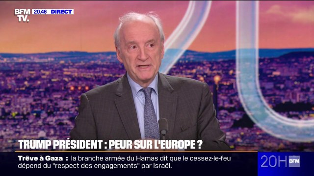 Investiture de Donald Trump: Il faut harmoniser assez vite une position européenne pour trouver une fermeté tenable , estime Hubert Védrine (ancien ministre des Affaires Étrangères)