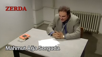 Mahmut Ağa, Şahin Ağa Cinayeti Nedeniyle Sorguda - Zerda 40. Bölüm