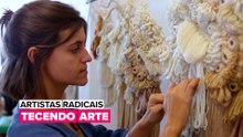 Artistas Radicais: Tecendo Arte