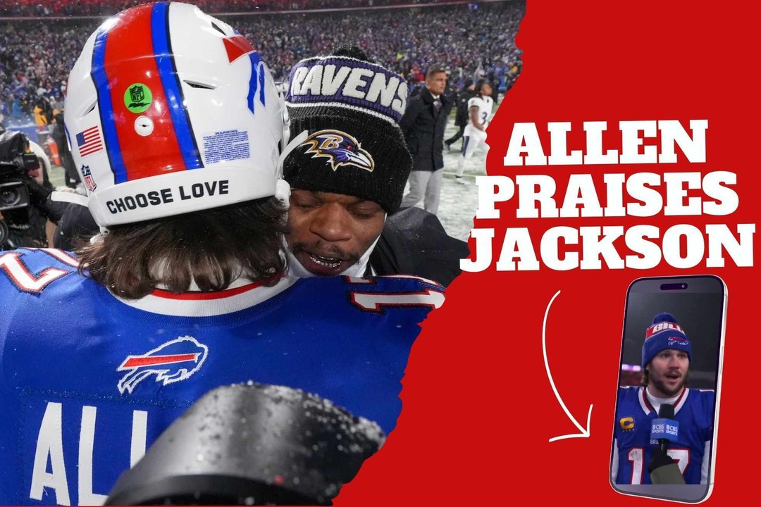 World class act! Buffalo Bills quarterback Josh Allen praises Lamar Jackson after beating him in the playoffs