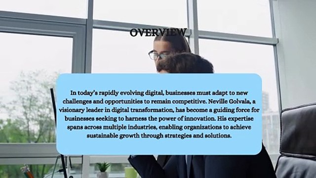 How Neville Golvala Empowers Businesses Through Innovative Digital Solutions