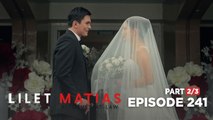 Lilet Matias, Attorney-At-Law: The marriage that will seal Renan’s revenge! (Episode 241 - Part 2/3)