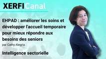 EHPAD : améliorer les soins et développer l'accueil temporaire pour mieux répondre aux besoins des seniors [Cathy Alegria]