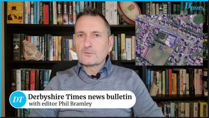 Derbyshire Times news bulletin 20th January