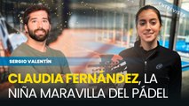 Entrevista a Claudia Fernández, la niña maravilla del pádel
