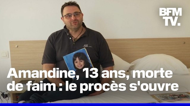 Le père d'Amandine, morte de faim à l'âge de 13 ans chez sa mère, se confie à BFMTV à l'occasion de l'ouverture du procès