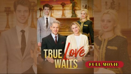 True Love Waits (Short Drama)