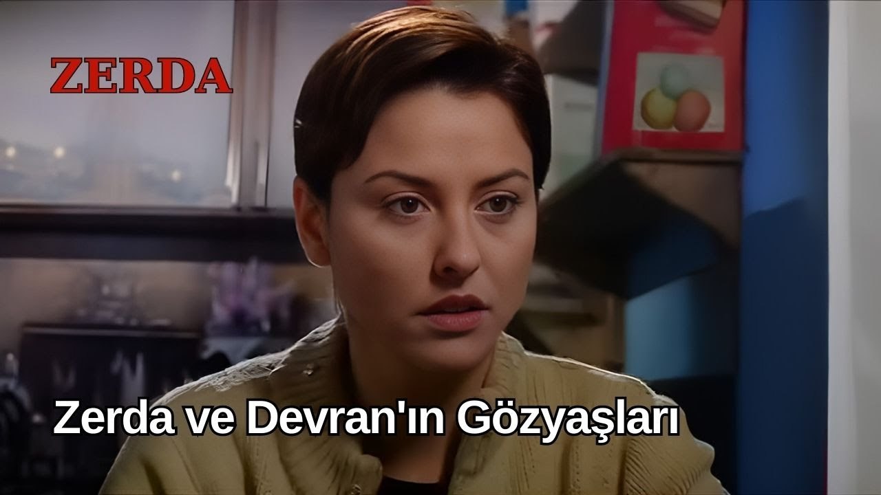 Zerda ve Devran'ın Gözyaşları - Zerda 47. Bölüm