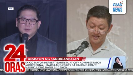 Ex-QC Mayor Herbert Bautista at City Administrator Aldrin Cuña, hinatulang guilty sa kasong graft; makukulong nang 6-10 taoon | 24 Oras