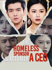 The Homeless Sponsor is Actually a CEO 💕 Completed Short Drama