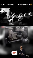 054. Hotel California Solos, Fender Vs Gibson'😎#music #reels #clips #like #rock #art #guitarist #lesson