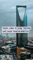 Travel links to China thriving says Saudi tourism minister