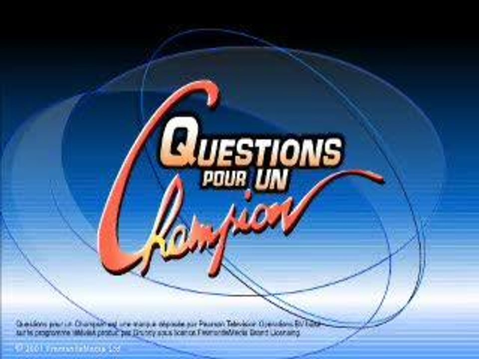 Question pour un champion !