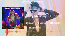Tony Mercury - Lunatic Vizualizer