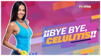 Dile adiós a las celulitis 😉