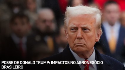 Posse de Donald Trump: impactos no agronegócio brasileiro
