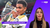 Manchester United's impossible dream: Jude Bellingham