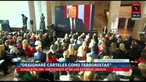Donald Trump designará cárteles como organizaciones extranjeras terroristas