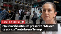 Claudia Sheinbaum  presentó “México te abraza”