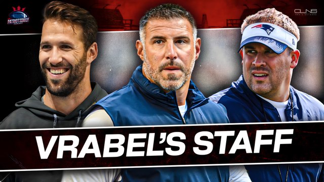 Rules of Vrabel + Staff Search Updates | Patriots Daily Podcast