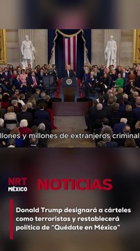 Donald Trump designará a cárteles como terr0ristas y restablecerá la política de Quédate en México